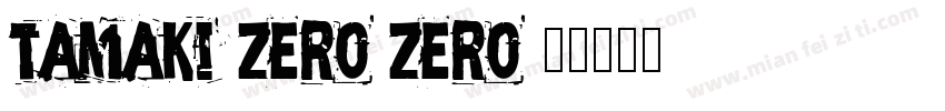tamaki-zero zero字体转换